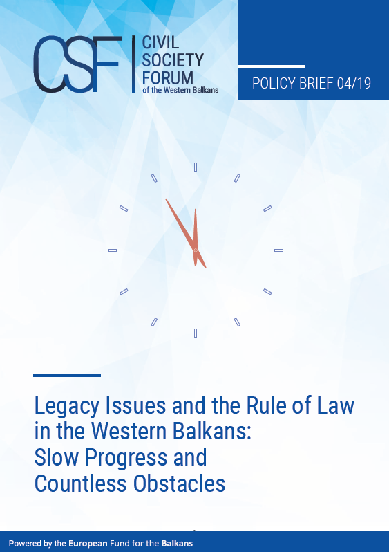 Legacy Issues and the Rule of Law in the Western Balkans: Slow Progress and Countless Obstacles